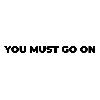 you must go on logosu